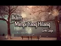 Download Lagu IKLIM MIMPI YANG HILANG
