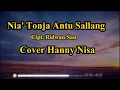 Download Lagu Nia' Tonja Antu Sallang Cover Hanny Nisa (Lirik)