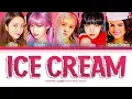 Download Lagu BLACKPINK Ice Cream (with Selena Gomez) Lyrics (블랙핑크 Ice Cream 가사) [Color Coded Lyrics/Han/Rom/Eng]