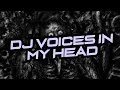 Lagu DJ VOICES IN MY HEAD SLOWED REVERB VIRAL TIKTOK