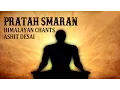 Download Lagu Pratah Smaran | Himalayan Chants | Ashit Desai