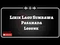 Download Lagu Lirik Lagu Sumbawa - Pasamada (Losonk)