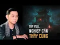 Lagu NGỌN ĐÈN DẦU #139 | NGHIỆP CĂN NỐI KIẾP, ĐỜI CHA HẦU XÁC, ĐỜI CON HÀNH CĂN | NGHIỆP CĂN THẦY CÚNG