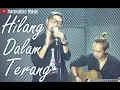 Download Lagu AMY SEARCH  II HILANG DALAM TERANG COVER ||  AKIL \u0026 HENDRA COVER