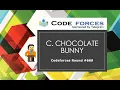 C Chocolate Bunny Codeforces Round Div 2 Maths Two Pointers Interactive Problem