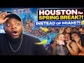 Spring Break in HOUSTON The Internet Is Side-Eyeing This Whole Situation