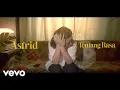 Download Lagu Astrid - Tentang Rasa (Official Lyric Video)