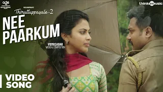 thiruttuppayale 2 nee paarkum video song susi ganeshan vidyasagar bobby simha amala paul