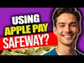 Can I Use Apple Pay At Safeway Can You Use Apple Pay At Safeway