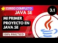 3 1 Como Crear MI PRIMER PROYECTO EN JAVA Introduccion CURSO DE JAVA DESDE CERO