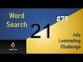 Word Search Day 21 Backtracking July LeetCoding Challenge Leetcode 2020