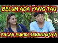 Lagu Siapa Pacar Mukidi - Siapa Pacar Mukidi di Kehidupan Nyata