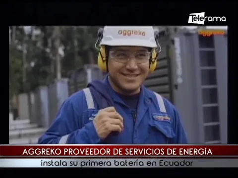 Aggreko proveedor de servicios de energía instala su primera batería en Ecuador
