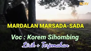 mardalan au marsada sada lirik terjemahan voc korem sihombing cipt tilhang gultom