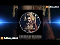 Download Lagu Imran khan satsfya