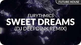 eurythmics sweet dreams dj deepdink remix 