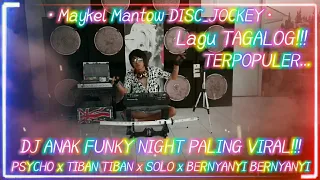 Download 🔘 LAGU TAGALOG TERPOPULER🎋 DJ ANAK FUNKY NIGHT ✘ PSYCHO ✘ TIBAN TIBAN ✘ SOLO✘ BERNYAYI BERNYANYI📀📀📀 MP3