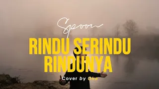 spoon rindu serindu rindunya cover by oka 