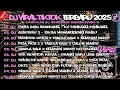 KUMPULAN DJ VIRAL TIKTOK 2025 🎵 DJ CINTA KU HANYA KAMU 🎵 DJ KAU BUAT KU MENANGIS PILU 🎵