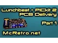 Lunchbeat PICkit 2 PCB Arrival Part 1