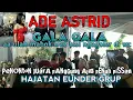 Download Lagu ADE ASTRID GALA GALA aa ulah mabok wae bisi ngagoler di wc live hajatan EUNDER GRUP#adeastrid#gala#