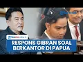 Download Lagu Wapres Gibran Buka Suara soal Klaim Pindah Kantor ke Papua: Saya Siap Kapan pun dan Dimana pun