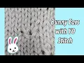 HOW TO Bunny Ears with YO Stitch