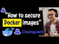 How to use chainguard docker images to create a secure and minimal Node JS docker image