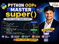 Python OOPs Tutorial Understanding super with Real-Time Examples
