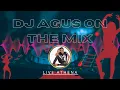 Download Lagu DJ AGUS ON THE MIX | LIVE ATHENA