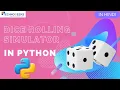Dice Rolling Simulator in Python Hindi Technogeeks
