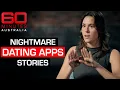 The rise of dating apps as a playground for predators 60 Minutes Australia
