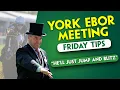 FRIDAY TIPPING York Day 3 Ruby Walsh Rory Delargy Nunthorpe