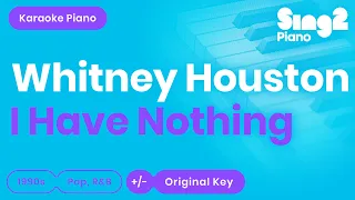 Download Whitney Houston - I Have Nothing (Karaoke Piano) MP3