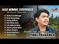 Download Lagu Pinki Prananda - DICINTOI TAK DIHARAGOI | DENAI URANG KATIGO | SAYANG TALABIAH | POP MINANG POPULER