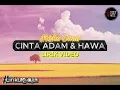 CINTA ADAM & HAWA - MISHA OMAR (LIRIK VIDEO)