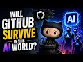 Will GitHub Survive in an AI World