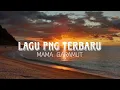 Download Lagu Lagu Png Terbaru_Mama_Garamut_2025 Official Music Vidio #pngterbaru #pngtuber #png #viral