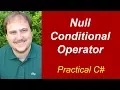 Practical C - Null Conditional Operator