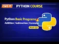 Python Basic Practical Arithmetic Operators Formula Based Programs Part-22 Step by Step