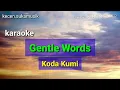 Gentle Words - Koda Kumi karaoke