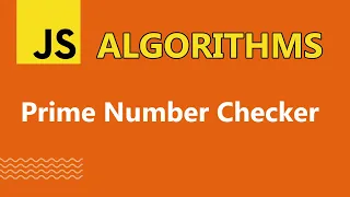 JavaScript Prime Number Checker Easy Step-by-Step Tutorial