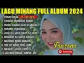 Download Lagu Lagu Minang Full Album 2024 | Tanpa Iklan