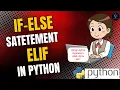IF ELSE Conditional Statement in Python IF ELIF ELSE Statement in Python Python For Beginners