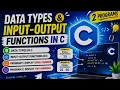 Tutorial 5 Data Types and Input Output Functions in C scanf and printf Explained