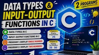Tutorial 5 Data Types and Input Output Functions in C scanf and printf Explained