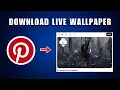 How To Download A Live Wallpaper From Pinterest On PC 2026