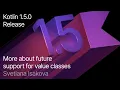 More About Future Support for Value Classes