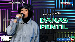 Download DANAS PENTIL COVER DIANA SASTRA MP3