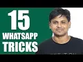 15 New Secret WhatsApp Tricks You Never Knew
